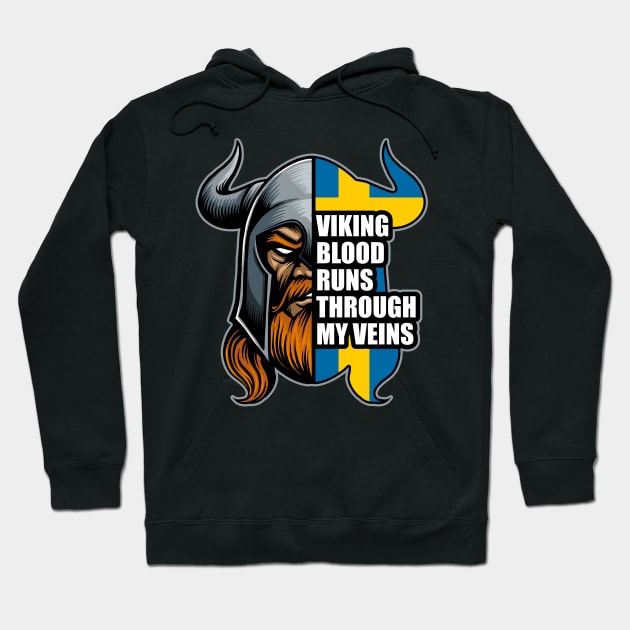 Sweden Viking Blood Runs Through My Veins Vikings Hoodie by RadStar